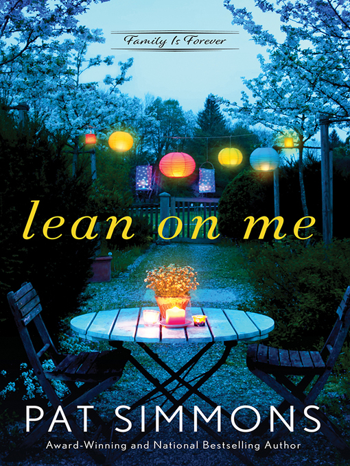 Title details for Lean on Me by Pat Simmons - Available